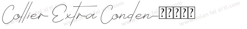 Collier Extra Conden字体转换